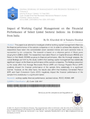Impact of Working Capital Management on the Financial Performance of Select Listed Sectoral Indices: An Evidence from India.