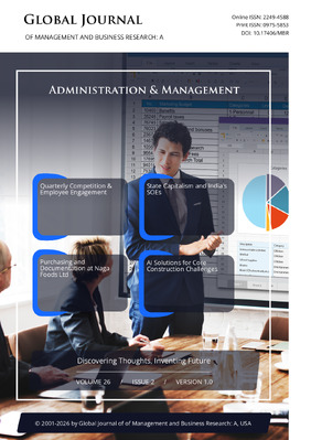 GJMBR-A Administration & Management: Volume 26 Issue A2