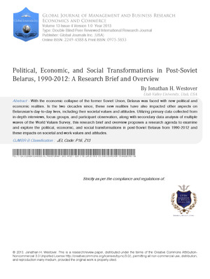 Political, Economic, and Social Transformations in Post-Soviet Belarus, 1990-2012: A Research Brief and Overview